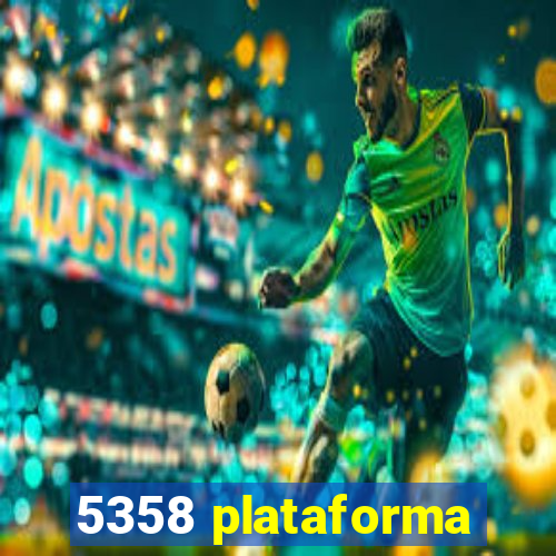 5358 plataforma